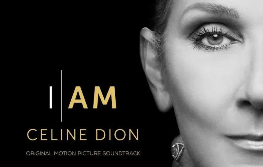 "I Am: Celine Dion" излиза с музика и вдъхновение